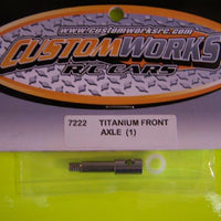 7222 Custom Works Titanium Front Axle
